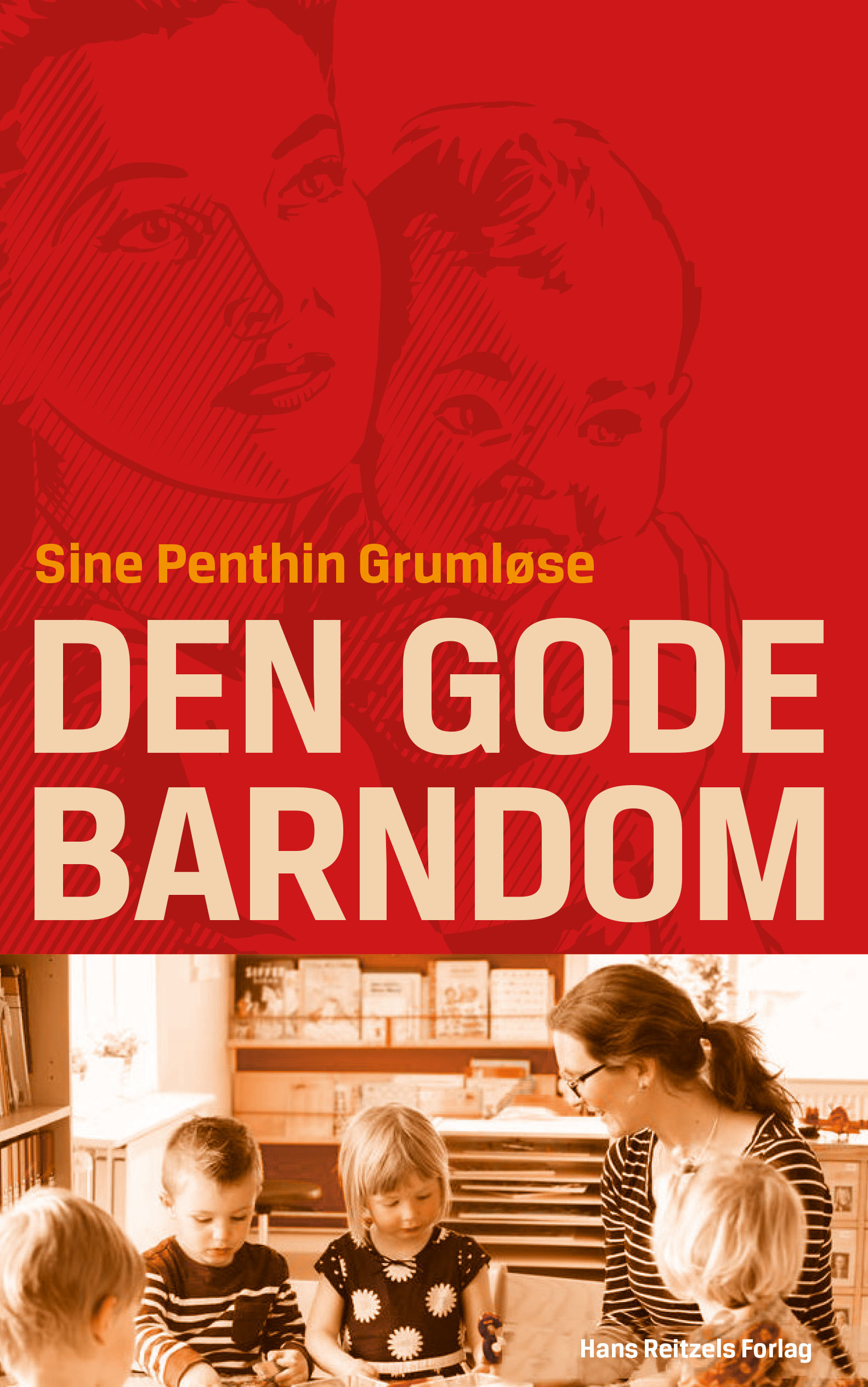 Den gode barndom