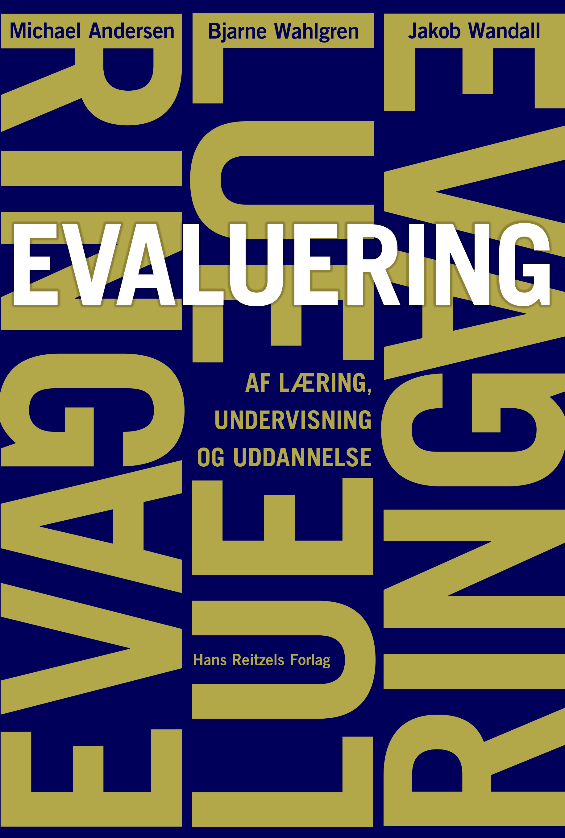 Evaluering af læring, undervisning og uddannelse, 1. udgave