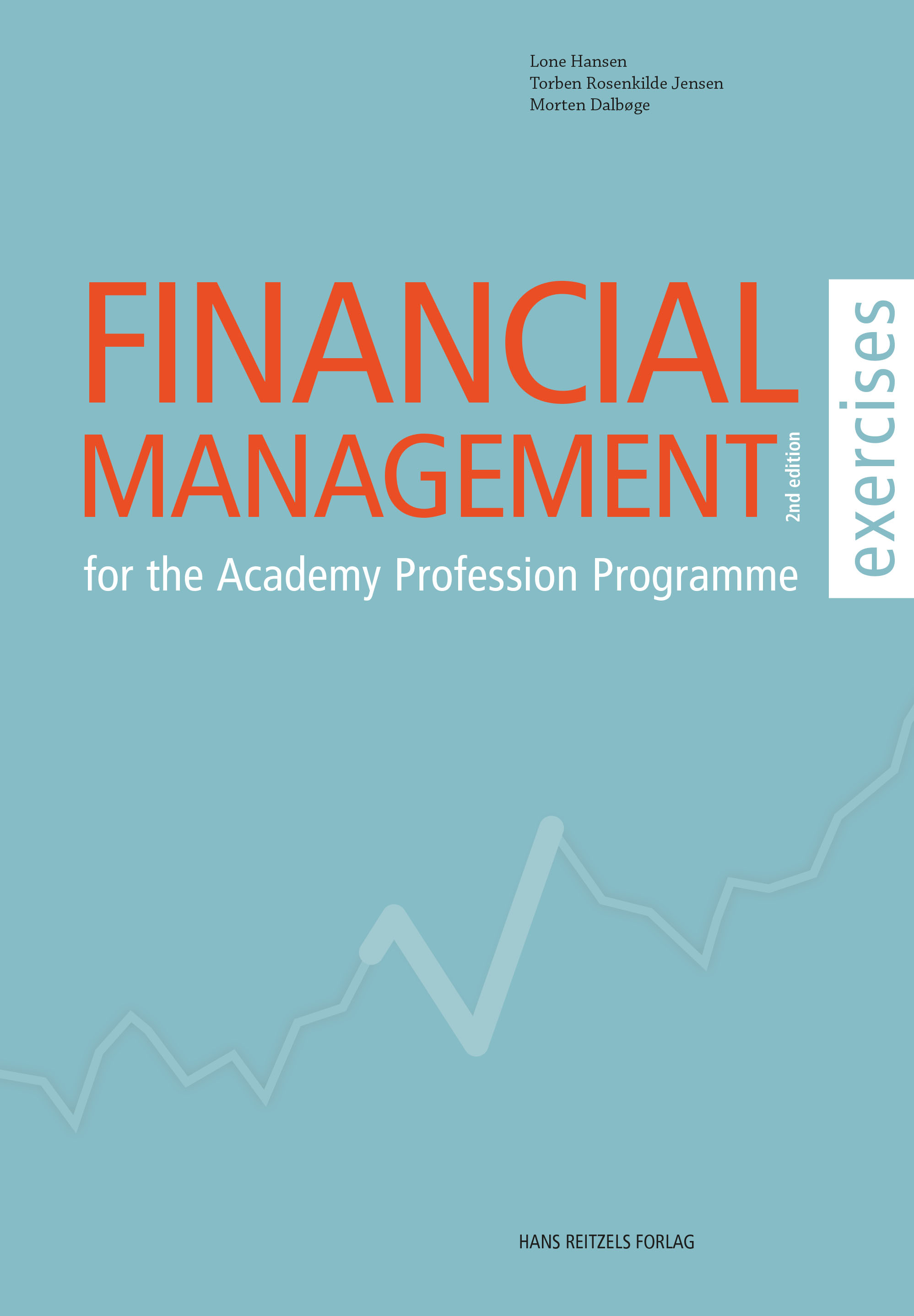 Financial Management - for the Academy Profession Programme - exercises