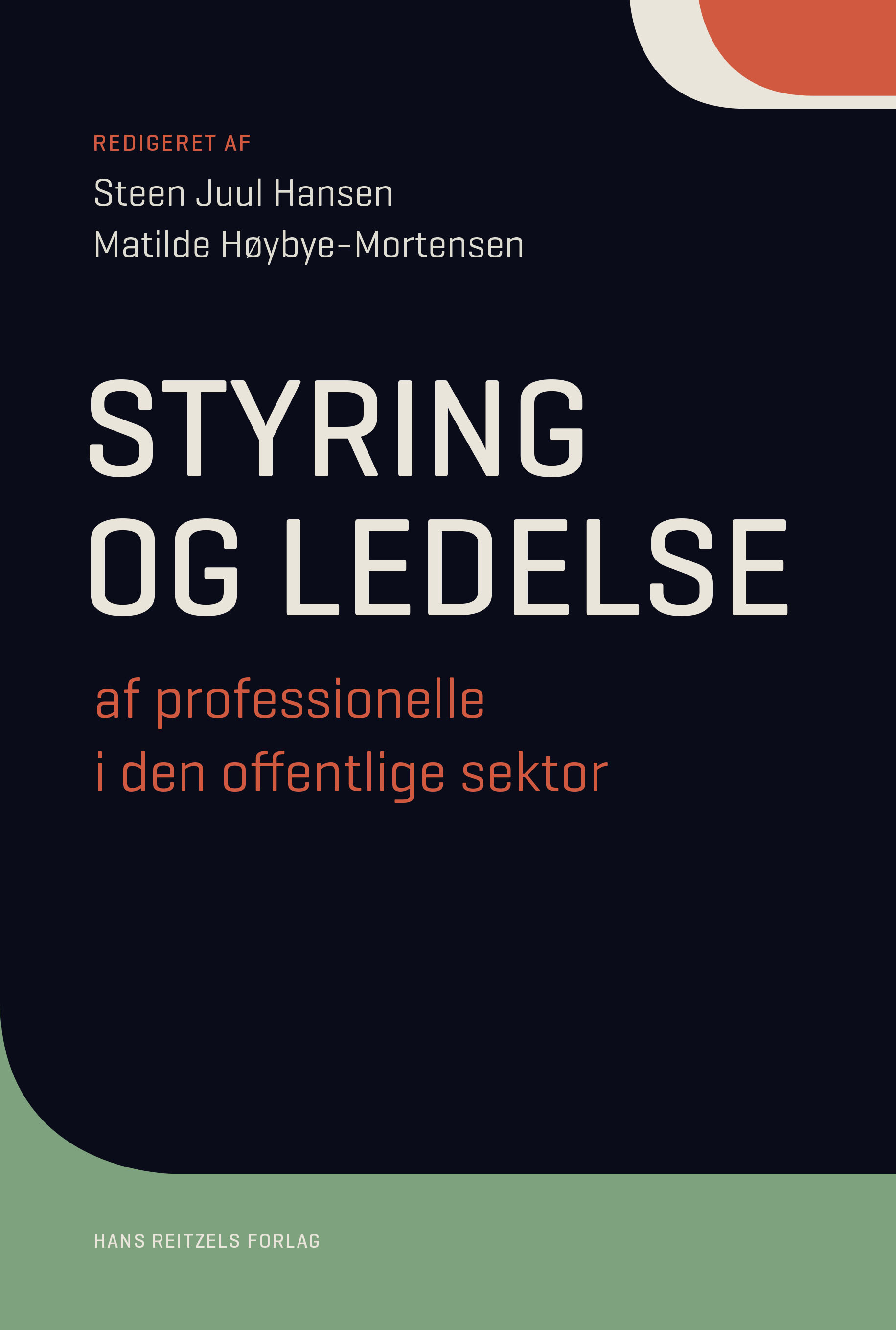 Styring og ledelse af professionelle i den offentlige sektor