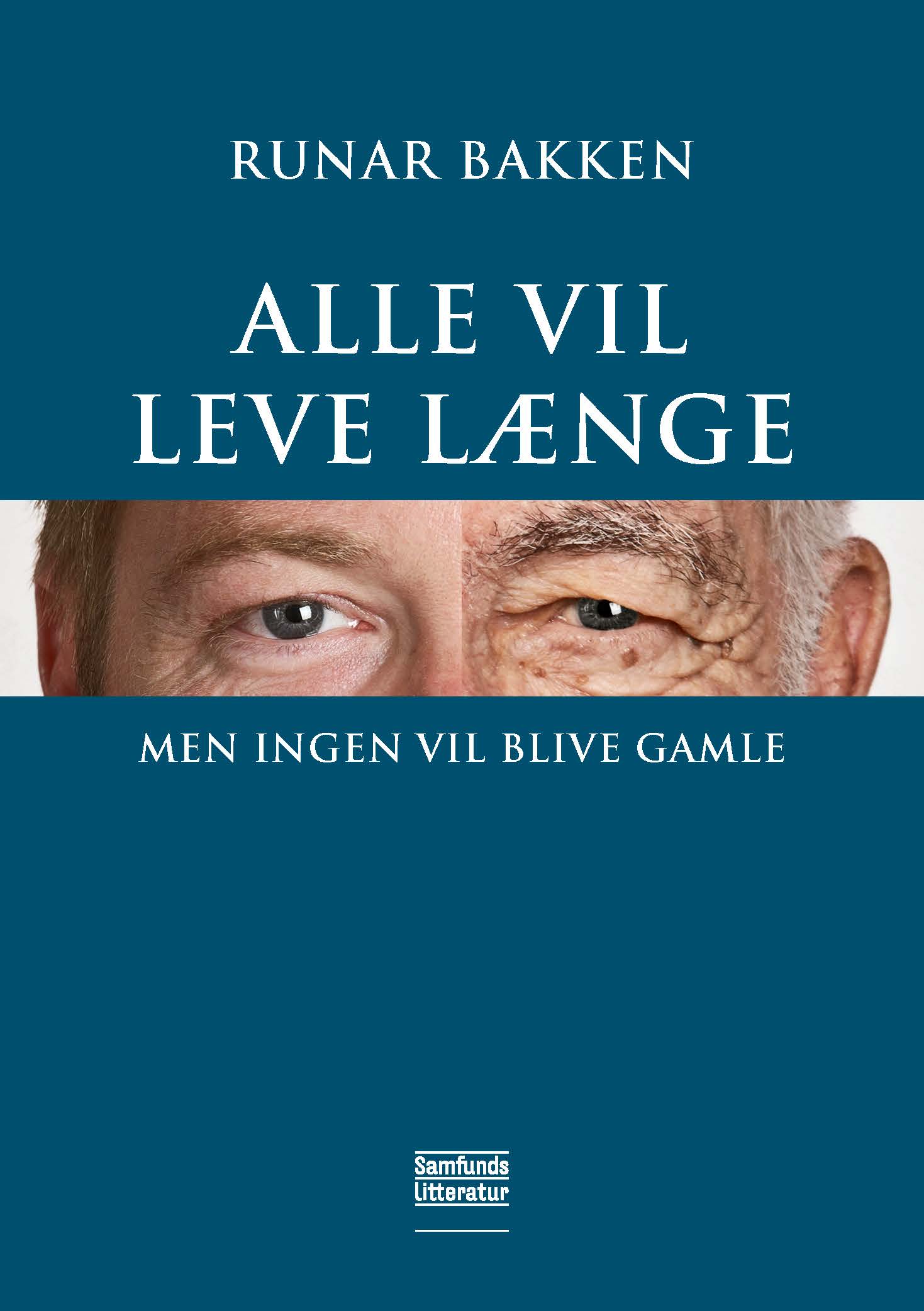 Alle vil leve længe