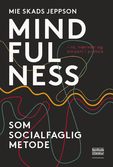 Mindfulness som socialfaglig metode