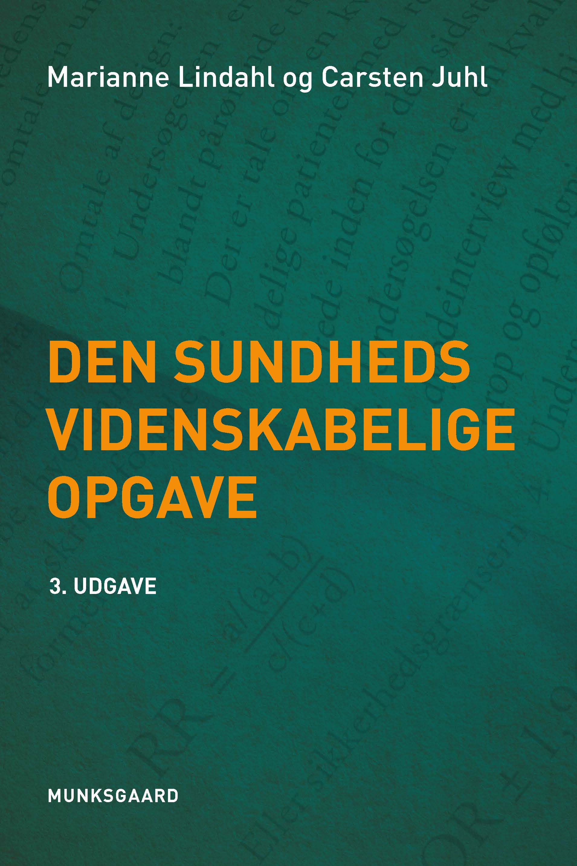 Den sundhedsvidenskabelige opgave