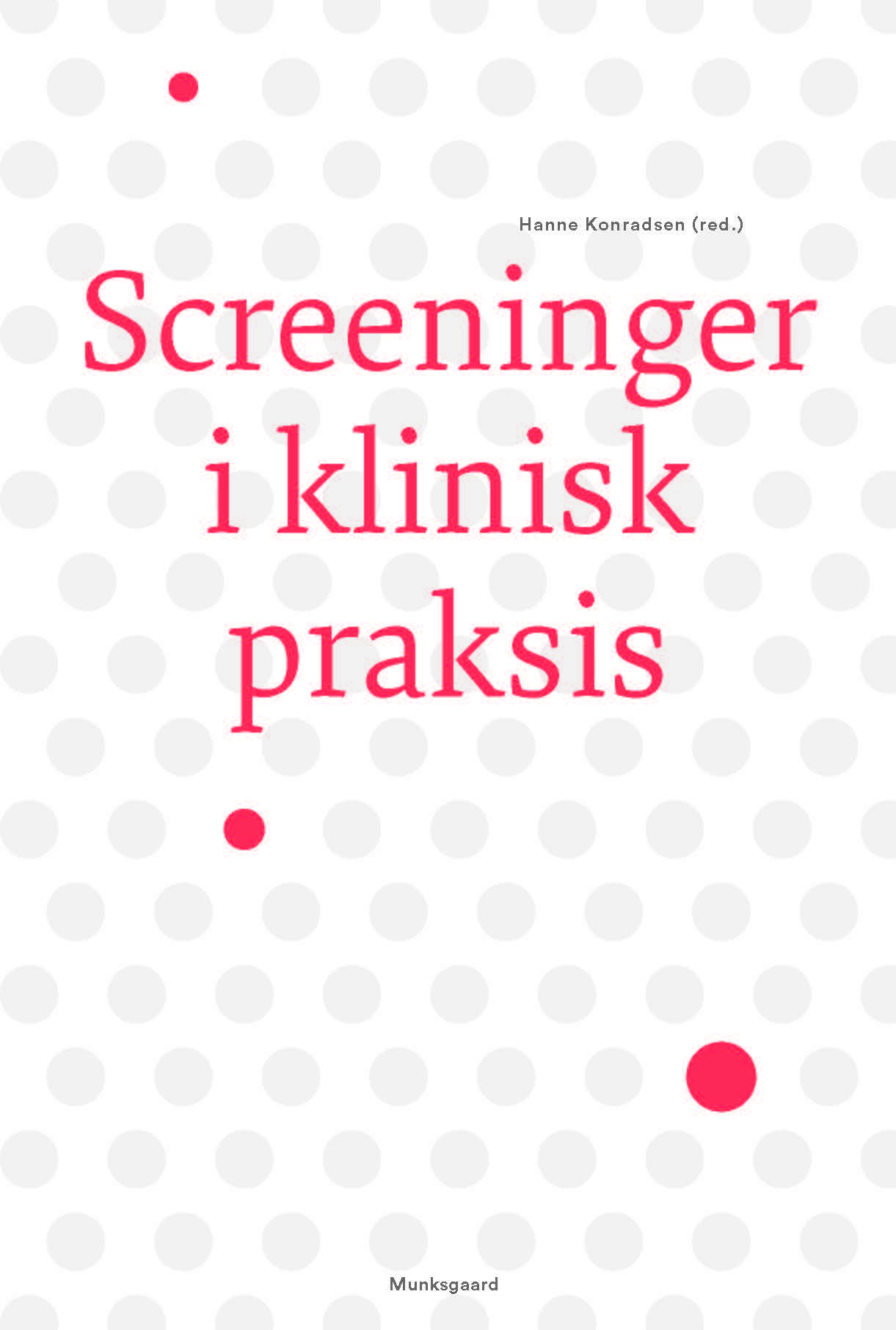 Screeninger i klinisk praksis