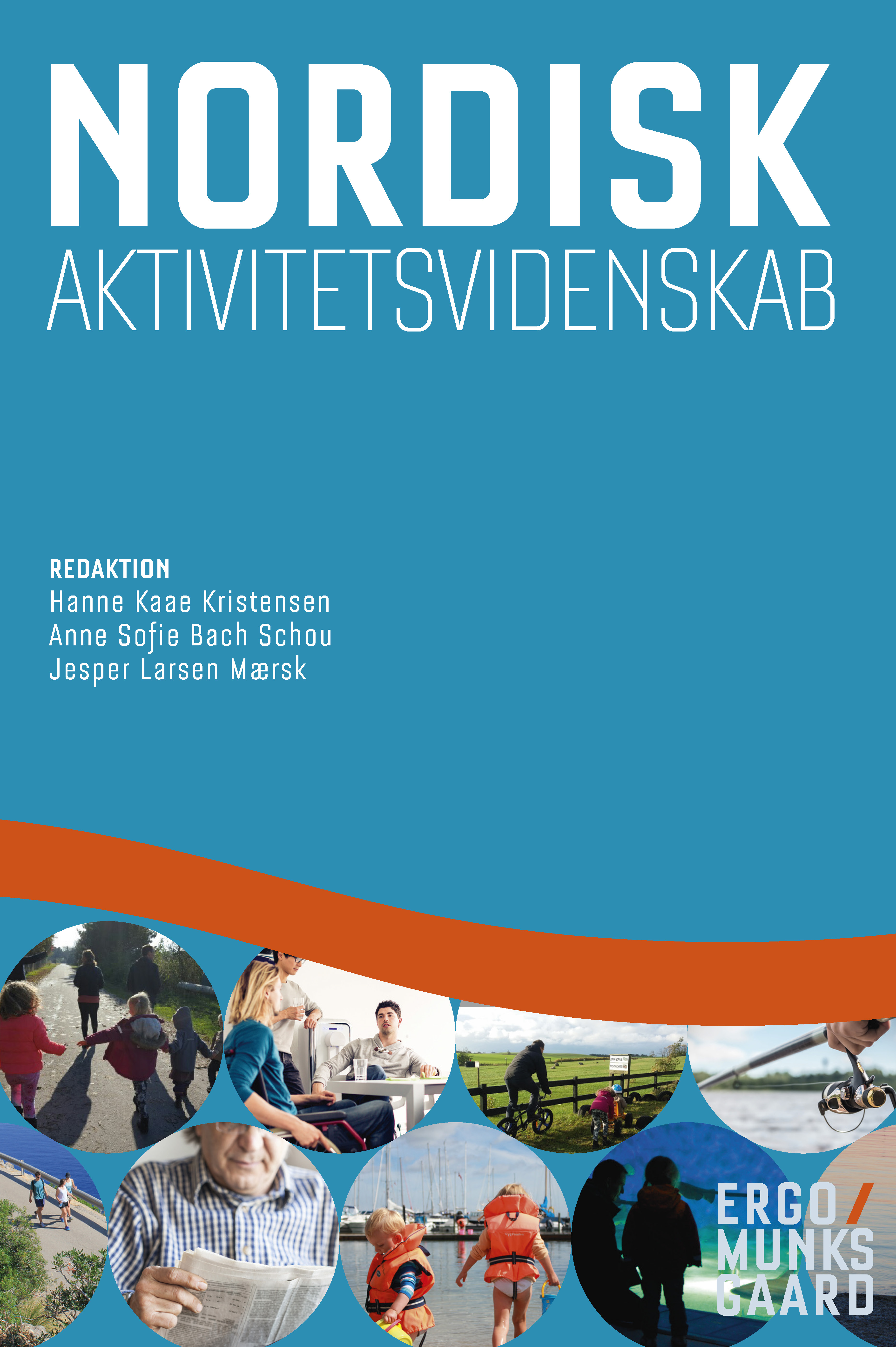 Nordisk aktivitetsvidenskab, 1. udgave