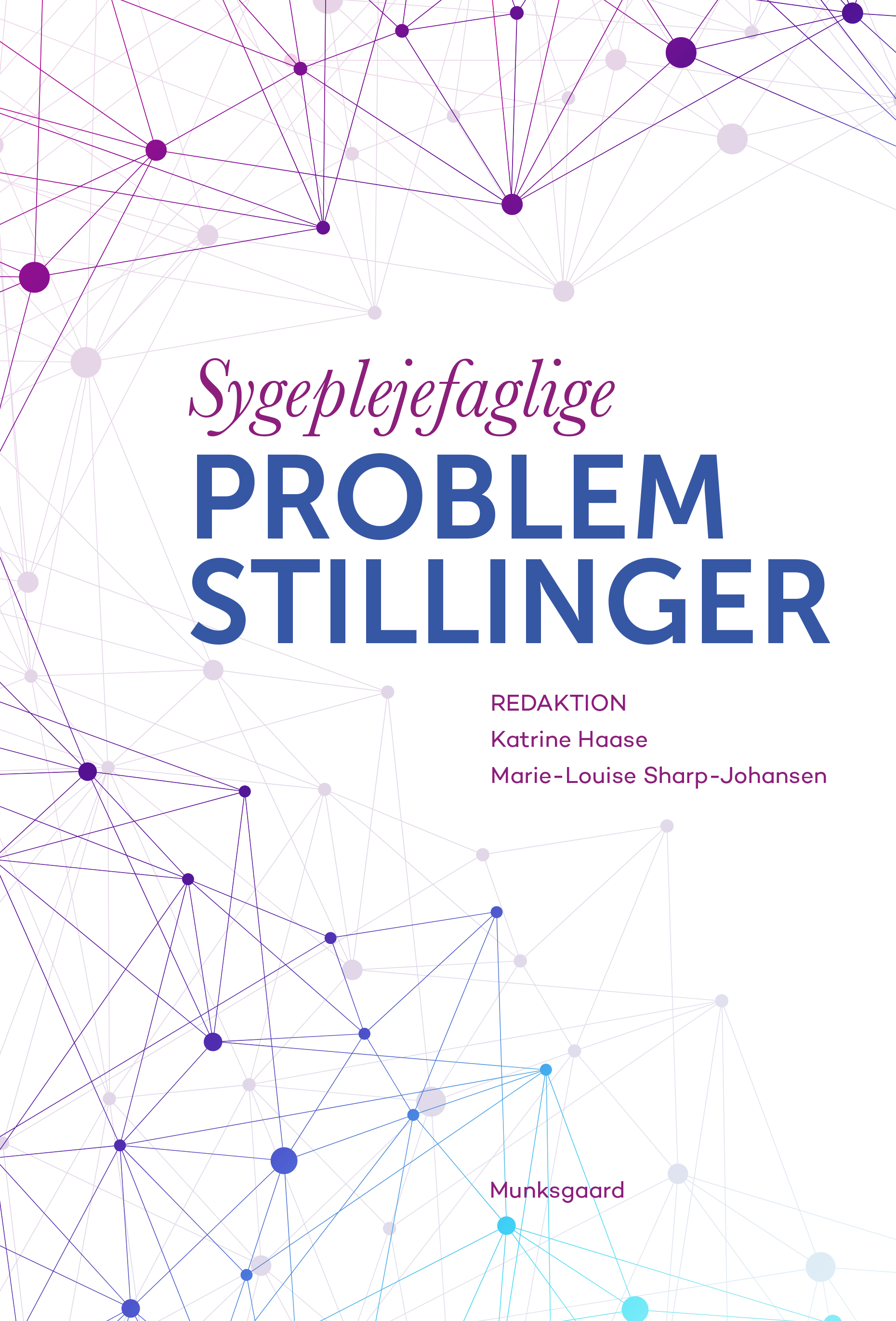 Sygeplejefaglige problemstillinger