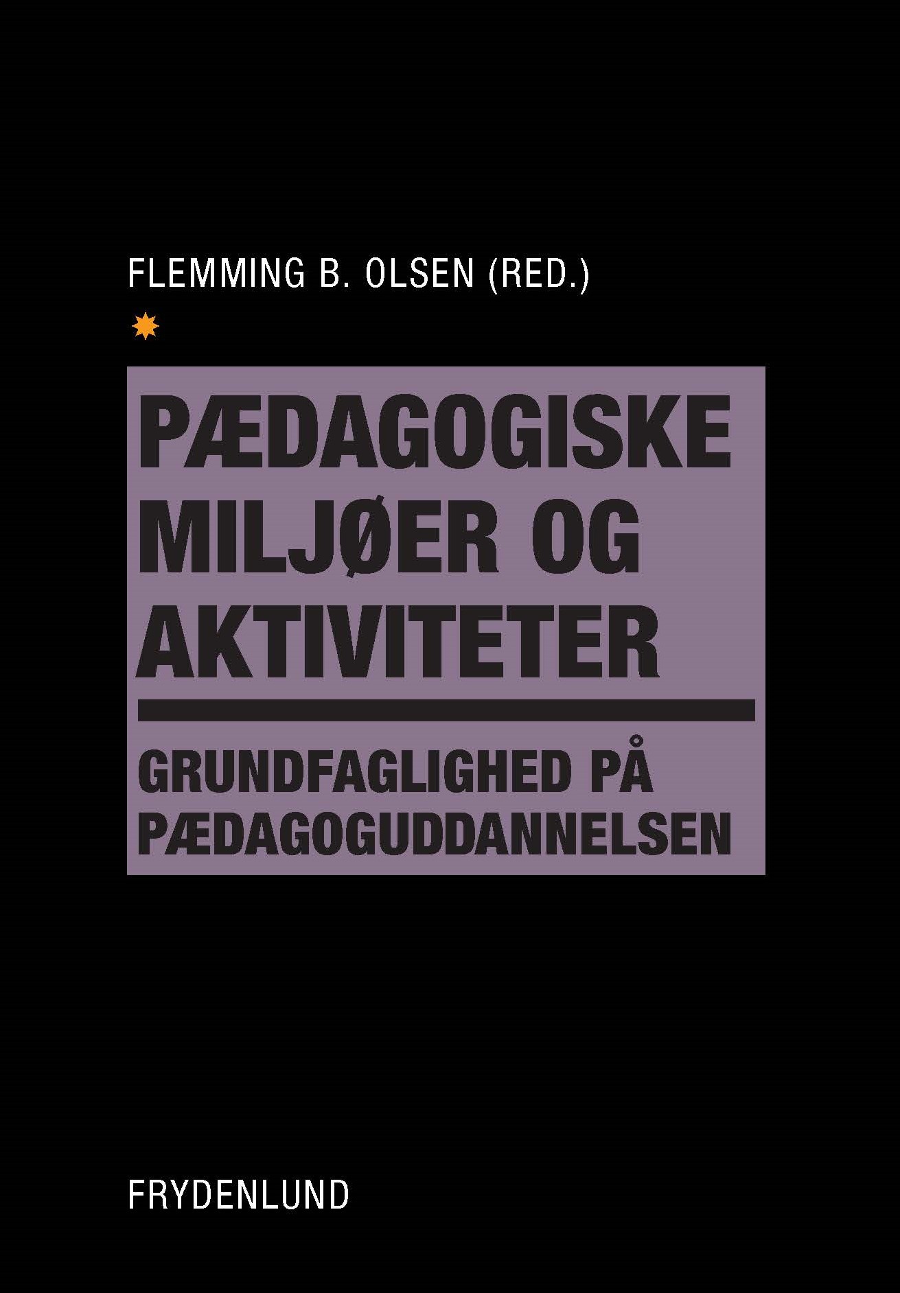 Pædagogiske miljøer og aktiviteter