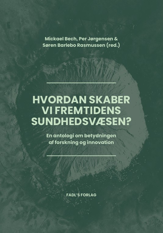 Hvordan skaber vi fremtidens sundhedsvæsen?