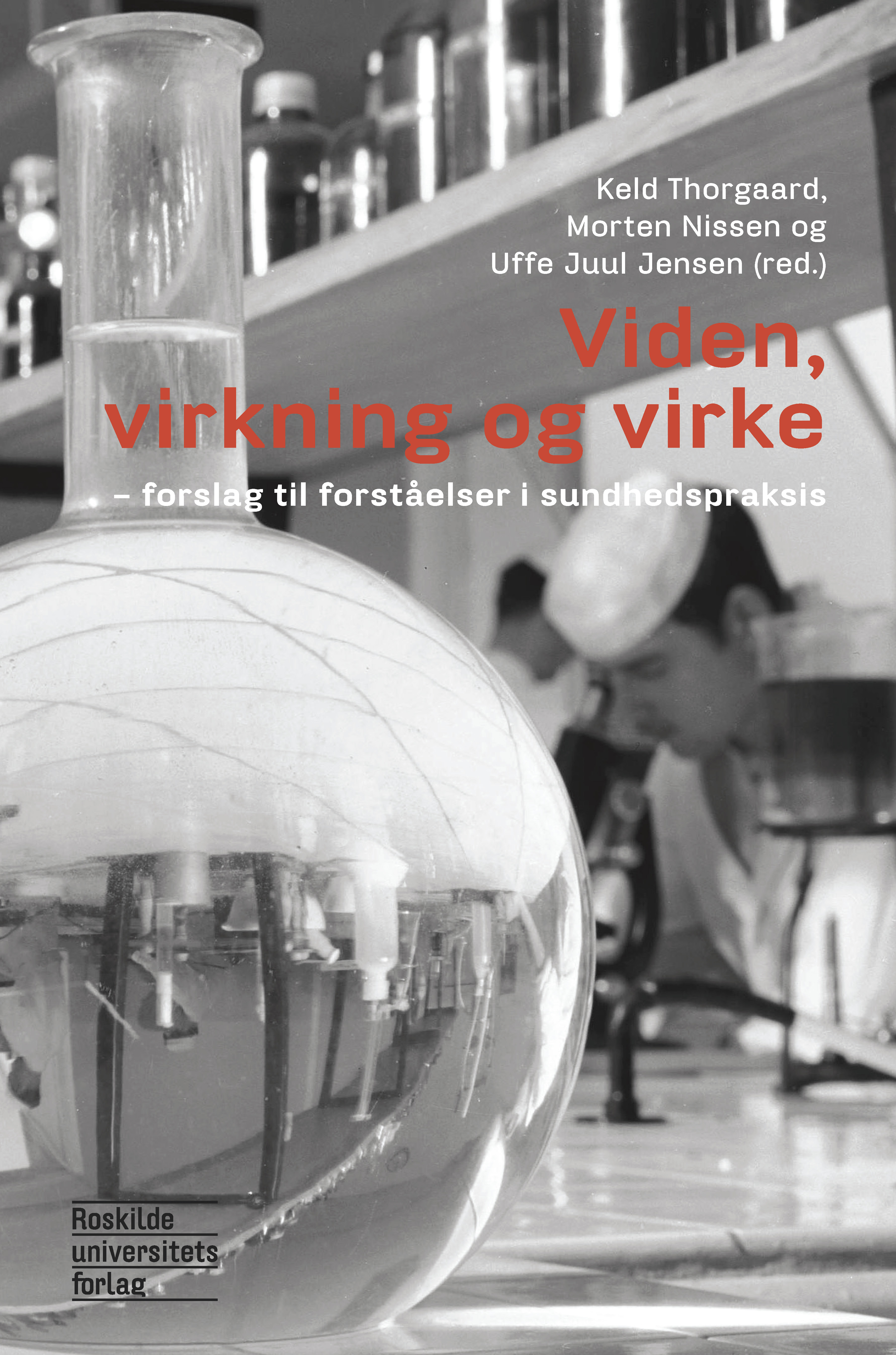 Viden, virkning og virke